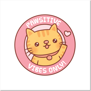 Cute Tabby Cat Pawsitive Vibes Only Motivational Pun Posters and Art